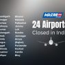 24 Airport Closed in India